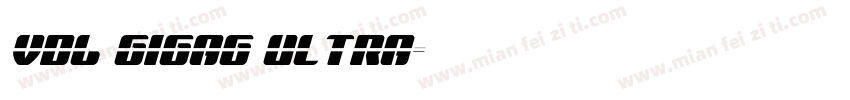 VDL GigaG Ultra字体转换